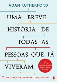 cover of the book Uma Breve História de Todas as Pessoas Que já Viveram