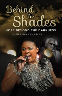 cover of the book Behind the Shades: Hope Beyond Darkness