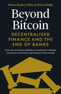 cover of the book Beyond Bitcoin: Decentralised Finance and the End of Banks