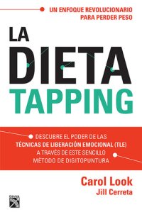 cover of the book La dieta tapping (Edición mexicana)