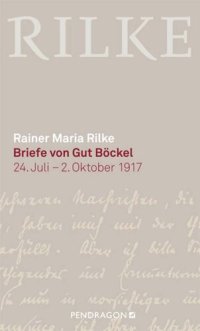 cover of the book Briefe von Gut Böckel: 24. Juli- 2. Oktober 1917