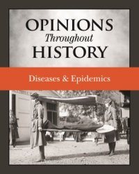 cover of the book Opinions Throughout History: Diseases & Epidemics