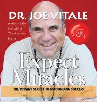 cover of the book Expect Miracles: The Missing Secret to Astounding Success