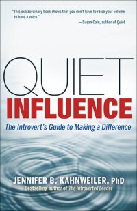 cover of the book Quiet Influence: The Introvert's Guide to Making a Difference