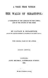 cover of the book A Voice from within the Walls of Sebastopol: A Narrative of the Campaign in the Crimea, and of the Events of the Siege