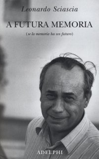 cover of the book A futura memoria (se la memoria ha un futuro)