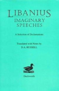 cover of the book Libanius: Imaginary Speeches: A Selection of Declamations