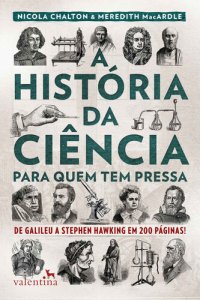 cover of the book A História da Ciência para Quem Tem Pressa