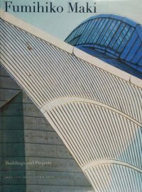 cover of the book Fumihiko Maki  buildings and projects