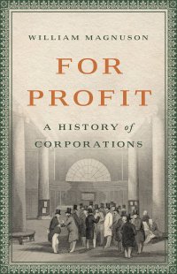 cover of the book For Profit: A History of Corporations