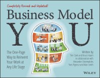 cover of the book Business Model You: The One-Page Way to Reinvent Your Work at Any Life Stage