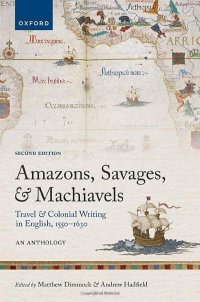 cover of the book Amazons, Savages, and Machiavels: Travel and Colonial Writing in English, 1550-1630: An Anthology