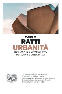 cover of the book Urbanità. Un viaggio in quattordici città per scoprire l’urbanistica