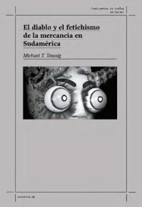 cover of the book El diablo y el fetichismo de la mercancia