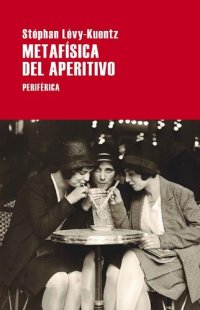 cover of the book Metafísica del aperitivo