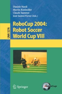 cover of the book RoboCup 2004: Robot Soccer World Cup VIII