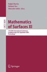 cover of the book Mathematics of Surfaces XI: 11th IMA International Conference, Loughborough, UK, September 5-7, 2005. Proceedings