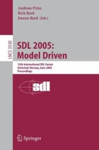 cover of the book SDL 2005: Model Driven: 12th International SDL Forum, Grimstad, Norway, June 20-23, 2005. Proceedings