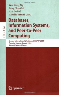 cover of the book Databases, Information Systems, and Peer-to-Peer Computing: Second International Workshop, DBISP2P 2004, Toronto, Canada, August 29-30, 2004, Revised Selected Papers