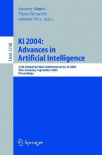 cover of the book KI 2004: Advances in Artificial Intelligence: 27th Annual German Conference on AI, KI 2004, Ulm, Germany, September 20-24, 2004. Proceedings