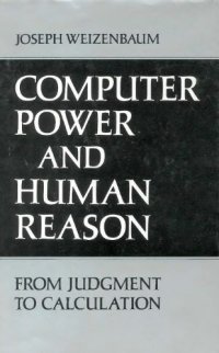 cover of the book Computer Power and Human Reason: From Judgement to Calculation