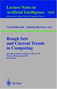 cover of the book Rough Sets and Current Trends in Computing: First International Conference, RSCTC’98 Warsaw, Poland, June 22–26, 1998 Proceedings