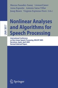 cover of the book Nonlinear Analyses and Algorithms for Speech Processing: International Conference on Non-Linear Speech Processing, NOLISP 2005, Barcelona, Spain, 