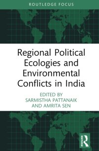 cover of the book Regional Political Ecologies and Environmental Conflicts in India