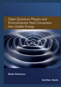 cover of the book Open Quantum Physics and Environmental Heat Conversion into Usable Energy, Volume 3