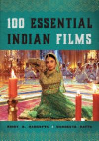 cover of the book 100 Essential Indian Films