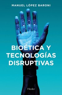 cover of the book Bioética y tecnologías disruptivas