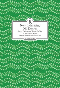 cover of the book New Intimacies, Old Desires: Law, Culture and Queer Politics in Neoliberal Times