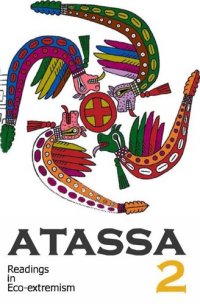 cover of the book Atassa 2: Readings in Eco-Extremism