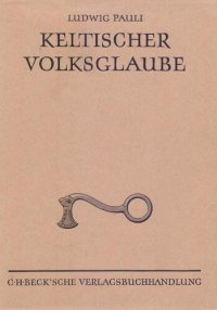 cover of the book Keltischer Volksglaube: Amulette und Sonderbestattungen am Dürrnberg bei Hallein und im eisenzeitlichen Mitteleuropa