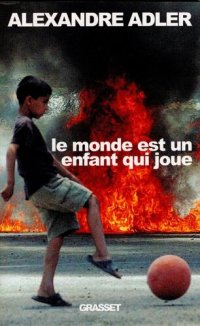 cover of the book Le monde est un enfant qui joue