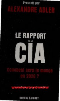 cover of the book Le rapport de la CIA. Comment sera le monde en 2020