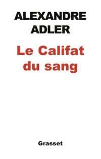 cover of the book Le califat du sang