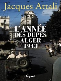 cover of the book L'année des dupes - Alger 1943