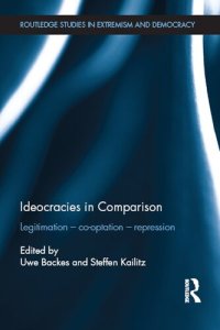 cover of the book Ideocracies In Comparison: Legitimation – Cooptation – Repression