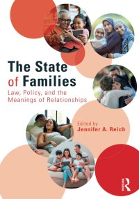 cover of the book The State of Families: Law, Policy, and the Meanings of Relationships