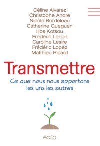 cover of the book Transmettre: Ce que nous nous apportons les uns les autres