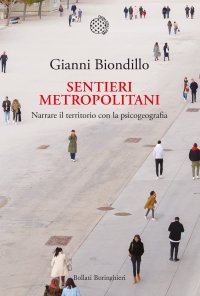 cover of the book Sentieri metropolitani. Narrare il territorio con la psicogeografia. Con QR Code