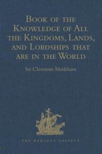 cover of the book Book of the Knowledge of All the Kingdoms, Lands, and Lordships that are in the World: