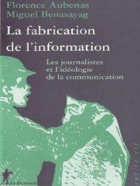 cover of the book La fabrication de l'information