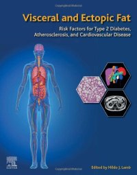 cover of the book Visceral and Ectopic Fat: Risk Factors for Type 2 Diabetes, Atherosclerosis, and Cardiovascular Disease