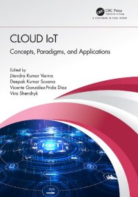 cover of the book Cloud IoT: Concepts, Paradigms, and Applications