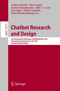 cover of the book Chatbot Research and Design: 5th International Workshop, CONVERSATIONS 2021, Virtual Event, November 23–24, 2021, Revised Selected Papers