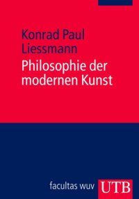 cover of the book Philosophie der modernen Kunst. Eine Einführung