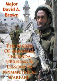 cover of the book The Blood Of Abraham, "Intifada, Uprising Lessons In Asymmetrical Warfare"