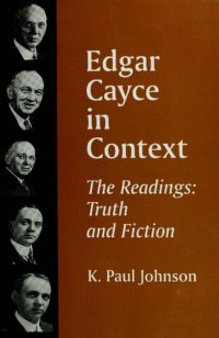 cover of the book Edgar Cayce in Context: The Readings, Truth and Fiction